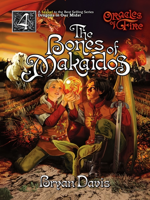 Title details for The Bones of Makaidos by Bryan Davis - Available